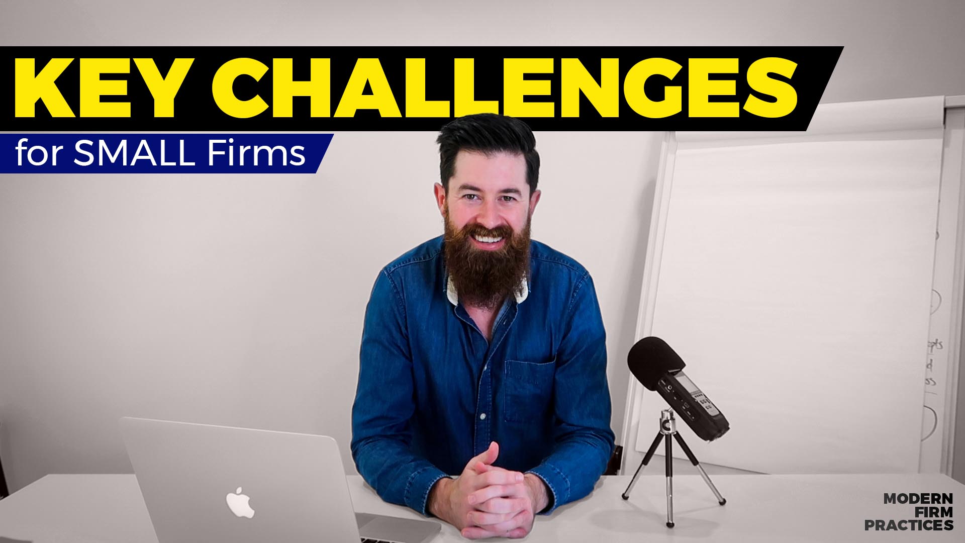 Key Challenges For Small Firms – Brad Turville